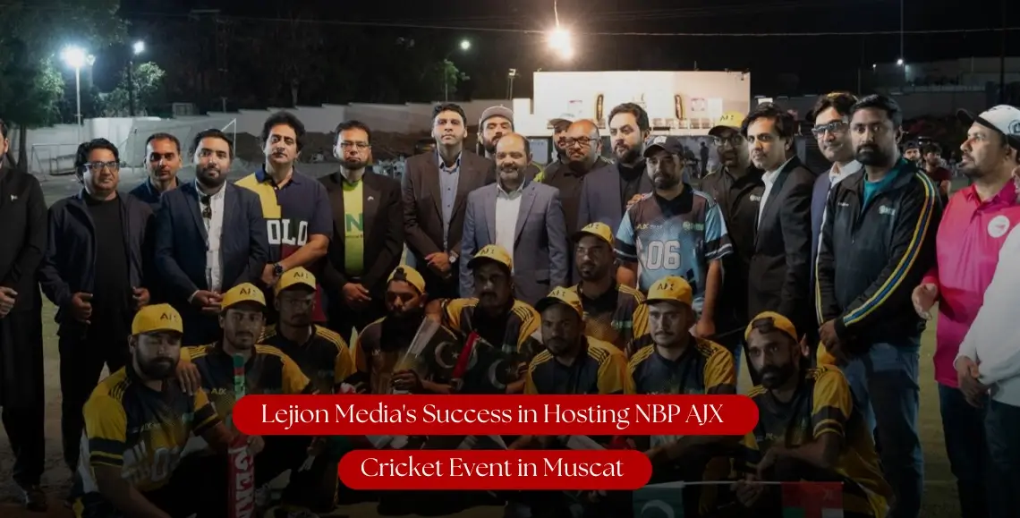 Lejion Media's Success in Hosting NBP AJX Cricket Event in Muscat